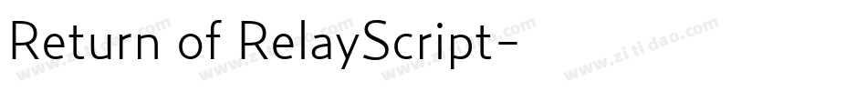 Return of RelayScript字体转换